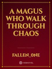 A Magus Who Walk Through Chaos Book