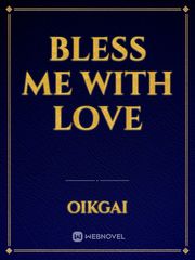 Bless Me With Love Book