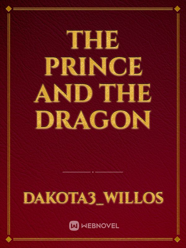 The Prince and the Dragon