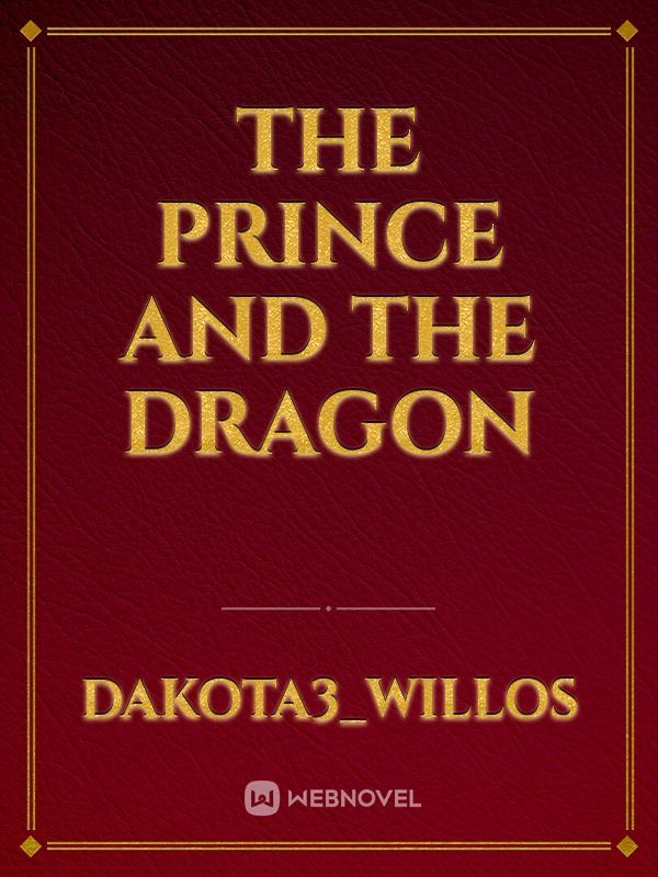 The Prince and the Dragon
