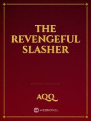 The Revengeful Slasher Book