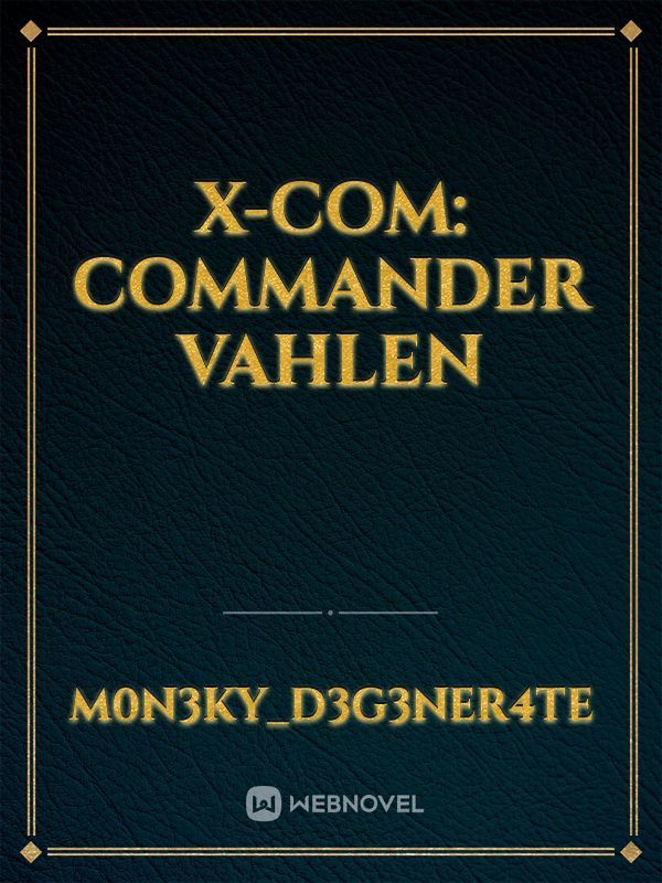 X-Com: Commander Vahlen