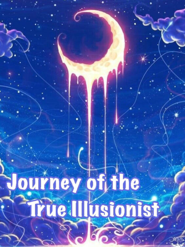 Journey of the True Illusionist