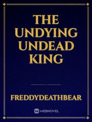 The Undying Undead King Book