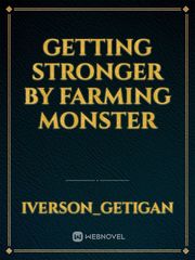 Getting Stronger by Farming Monster Book
