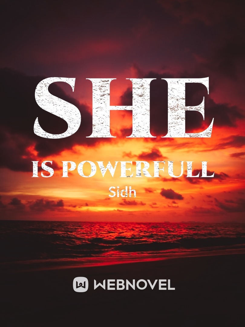 She is powerfull