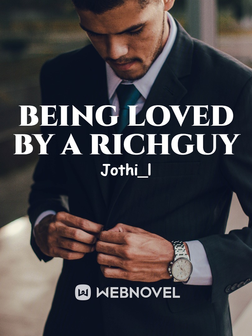 Being loved by a rich-guy