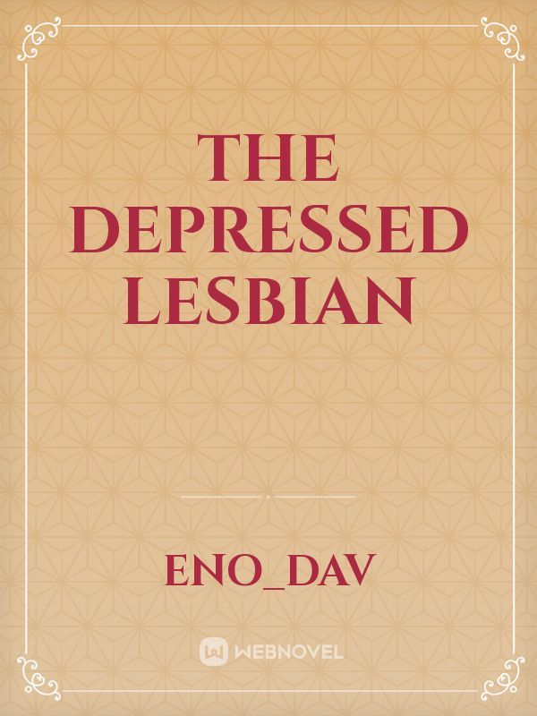 The depressed lesbian