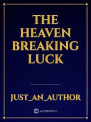 The Heaven Breaking Luck Book