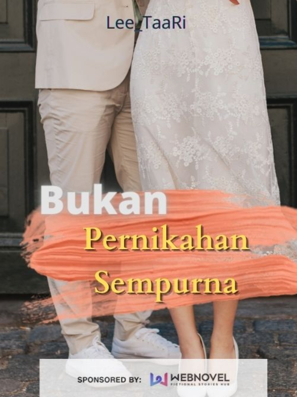 Bukan Pernikahan Sempurna