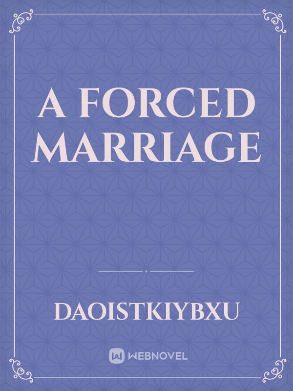 A FORCED MARRIAGE Book