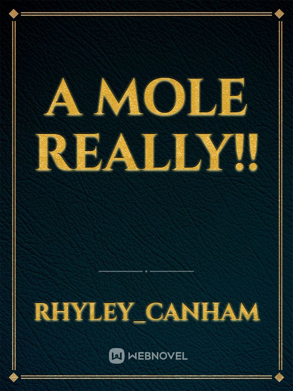 A mole really!! Book