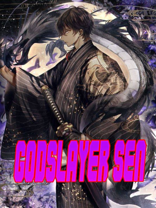 GodSlayer Sen