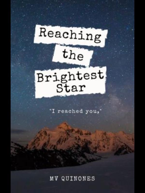 Reaching The Brightest Star Book
