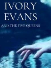 Ivory Evans and the five queens Book