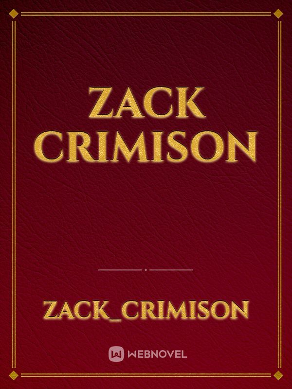 Zack crimison