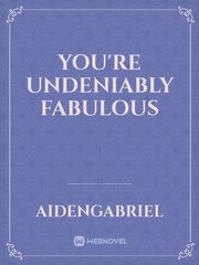 You're Undeniably Fabulous Book