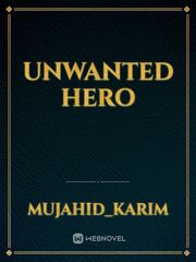 Unwanted Hero Book