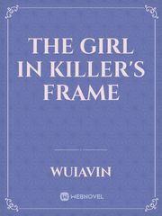 The Girl in Killer's frame Book