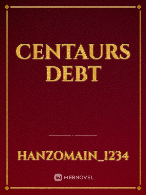 Centaurs Debt