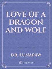 Love of a Dragon and Wolf Book