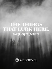 The Things That Lurk Here Book