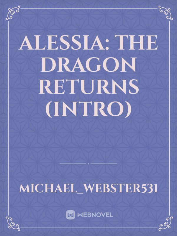 ALESSIA: THE DRAGON RETURNS (INTRO) Book
