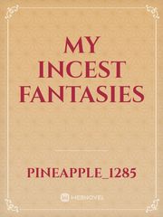 My Incest fantasies Book