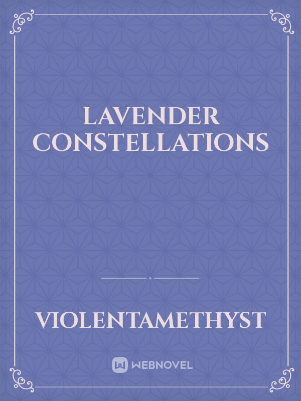 Lavender Constellations
