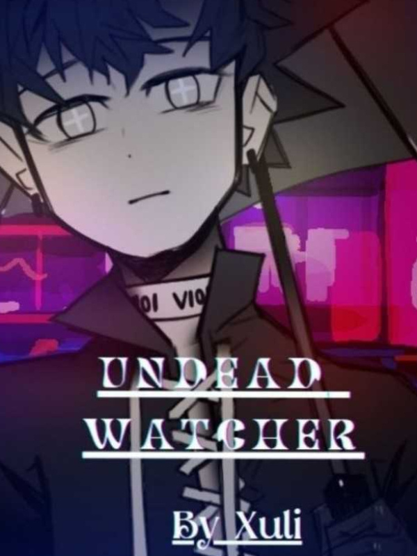 Undead Watcher
