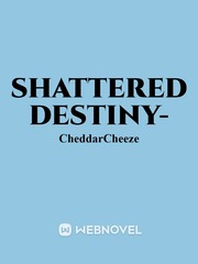 Shattered Destiny- Book