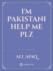 I'm Pakistani help me plz Book