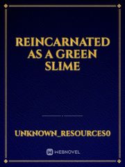 Reincarnated As A Green Slime Book