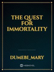 The Quest For Immortality Book