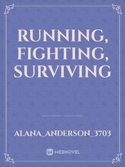 Running, Fighting, Surviving Book