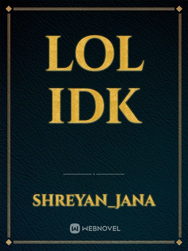LOL IDK Book