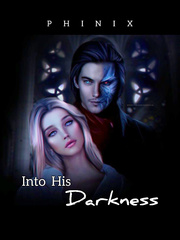 Into His Darkness Book