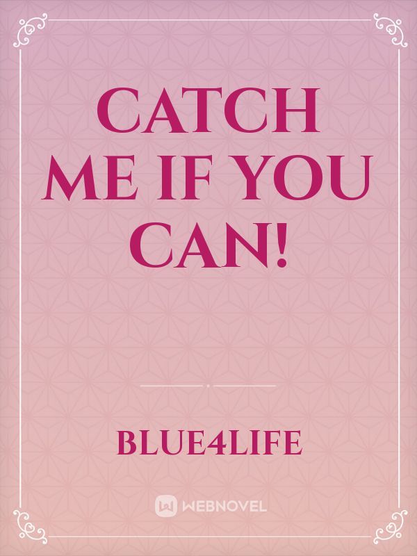 Catch me if you can! Book