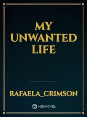 My Unwanted Life Book