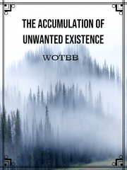 The accumulation of unwanted existence Book