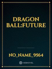 Dragon ball:future Book