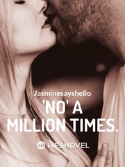 'No' a million times. Book