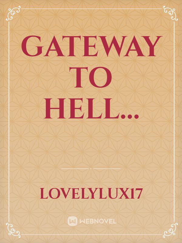 GATEWAY TO HELL... Book