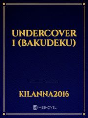 Undercover 1 (BakuDeku) Book