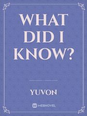 What Did I Know? Book