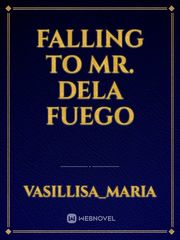Falling to Mr. Dela Fuego Book