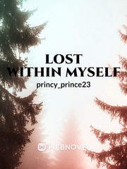 LOST WITHIN MYSELF AGAIN Book