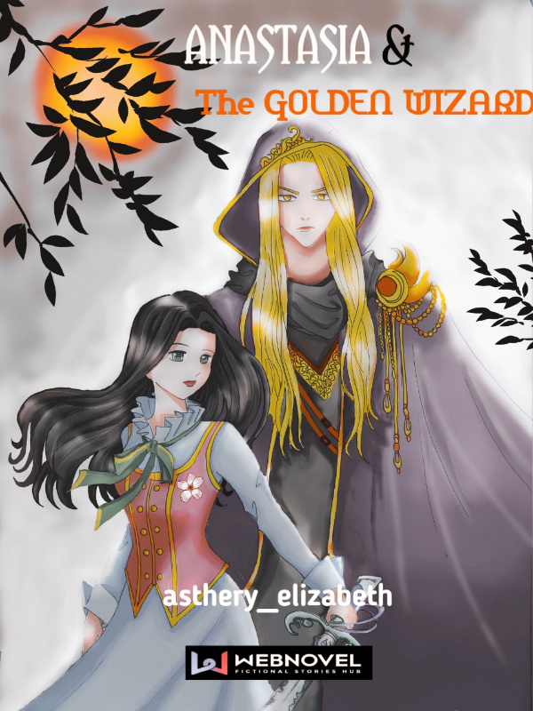 Anasthasia and the Golden Wizard