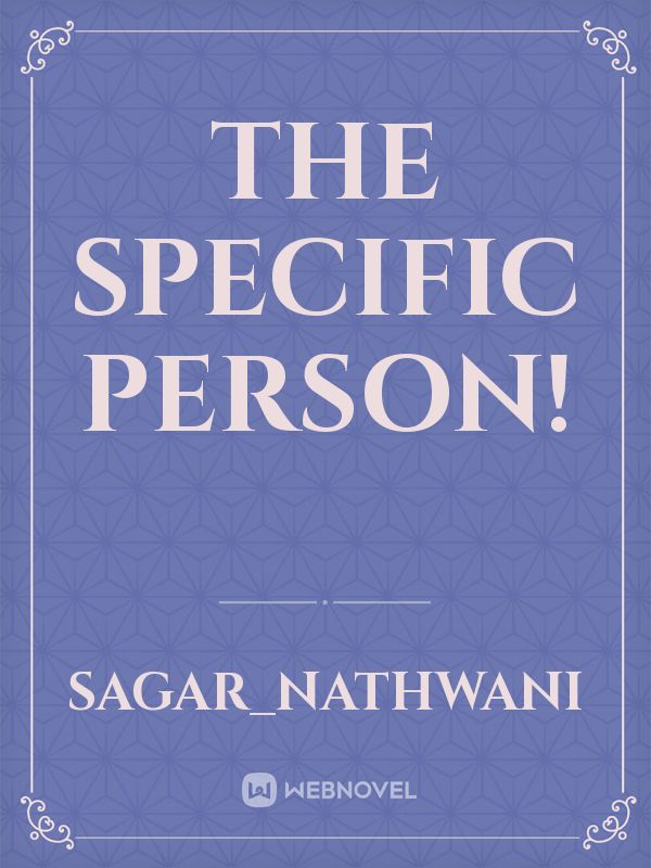 The specific person! Book