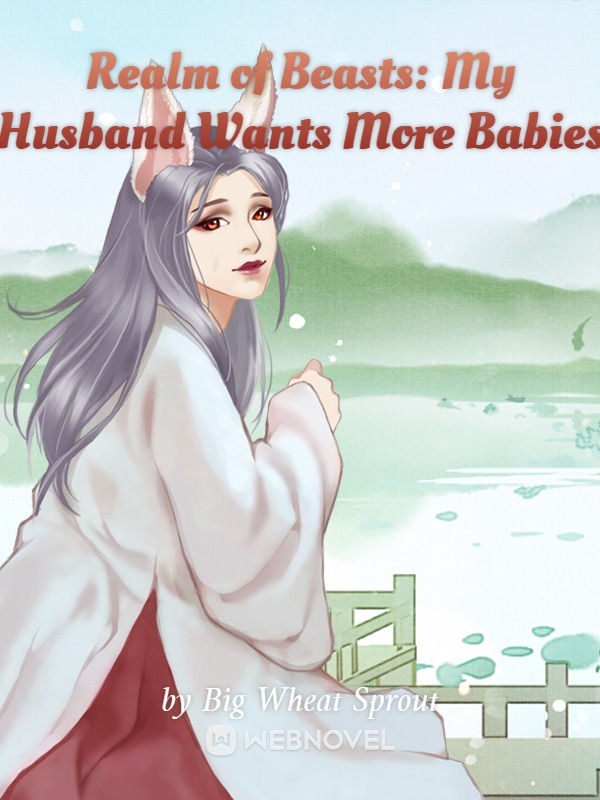 Realm of Beasts: My Husband Wants More Babies